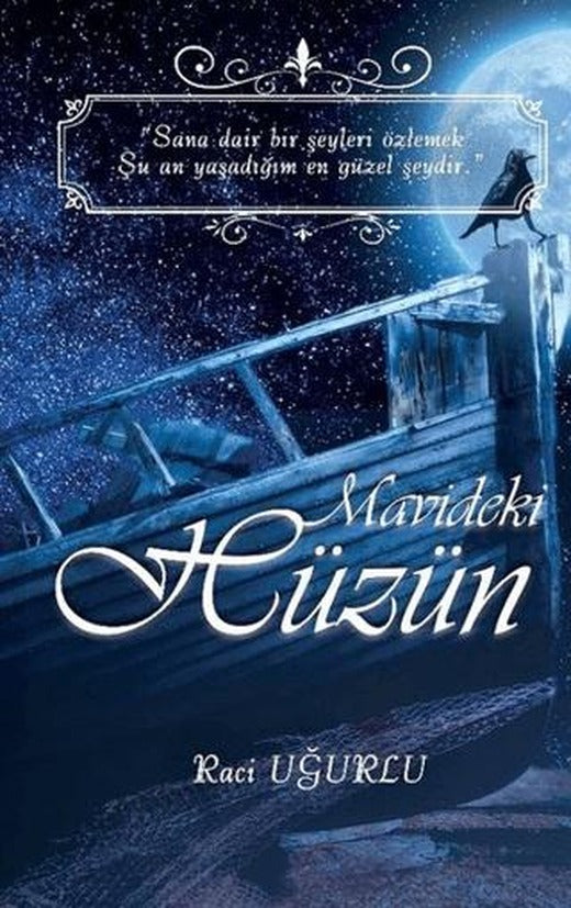 Mavideki Hüzün | Kitapmatik Yayınları (Ciltsiz)