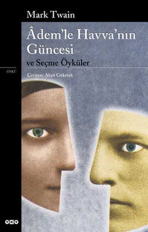 Adem'le Havva'nın Güncesi ve Seçme Öyküler | Yapı Kredi Yayınları