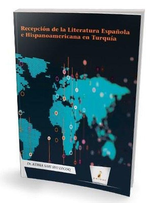 Recepcion de la Literatura Espanola e Hispanoamericana en Turquia | Pelikan Yayınları (İnce Kapak)