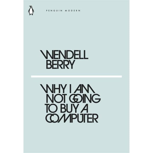 Why I Am Not Going to Buy a Computer | Penguin Classics (İnce Kapak)