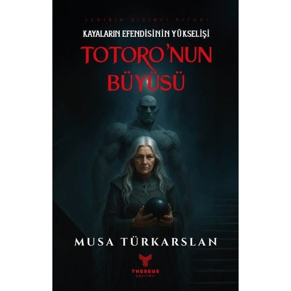 Kayaların Efendisinin Yükselişi - Totoro'nun Büyüsü 1 | Perseus Yayınevi (İnce Kapak)
