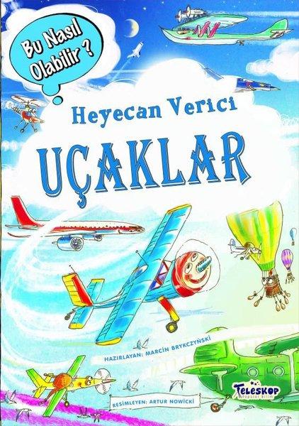 Heyecan Verici Uçaklar - Bu Nasıl Olabilir? | Teleskop Popüler Bilim (İnce Kapak)  - Resim 1