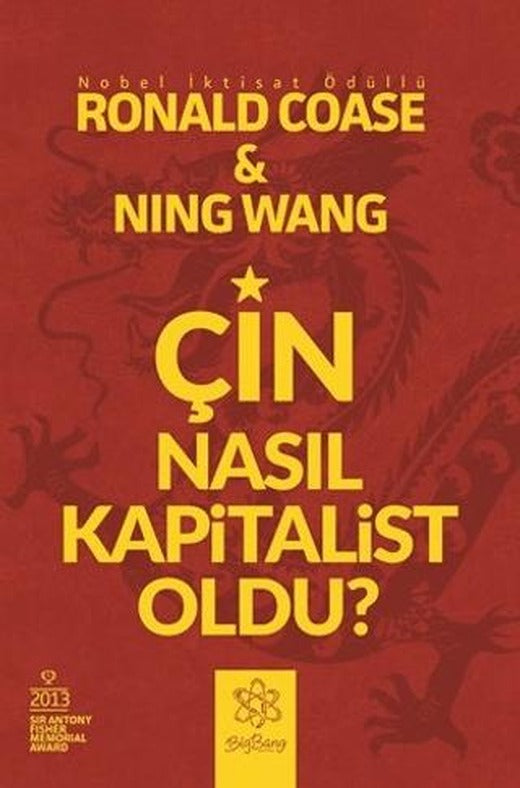 Çin Nasıl Kapitalist Oldu? | BigBang Yayınları (Ciltsiz)
