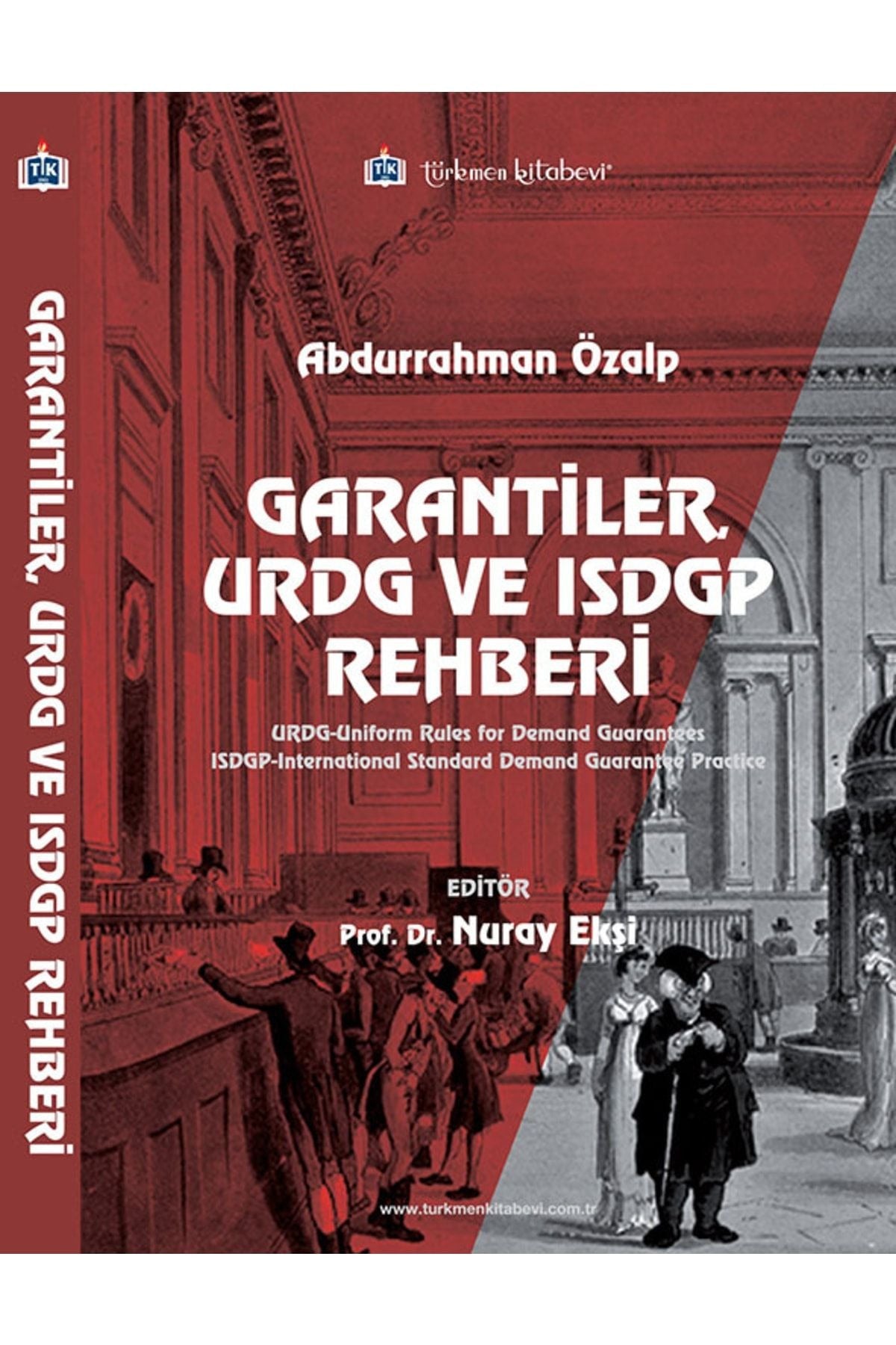 Garantiler, URDG ve ISDGP Rehberi