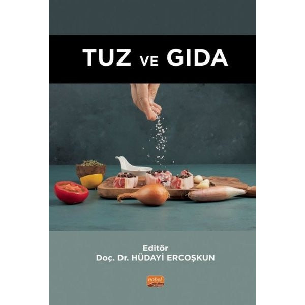 Tuz ve Gıda | Nobel Bilimsel Eserler (İnce Kapak)