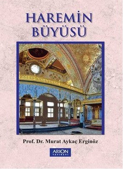 Haremin Büyüsü | Arion Yayınevi