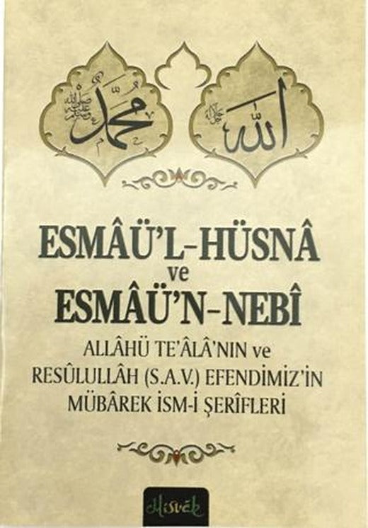 Esmaü’l-hüsna ve Esmaü’n-Nebi | Misvak Neşriyat Yayınevi (Ciltsiz)