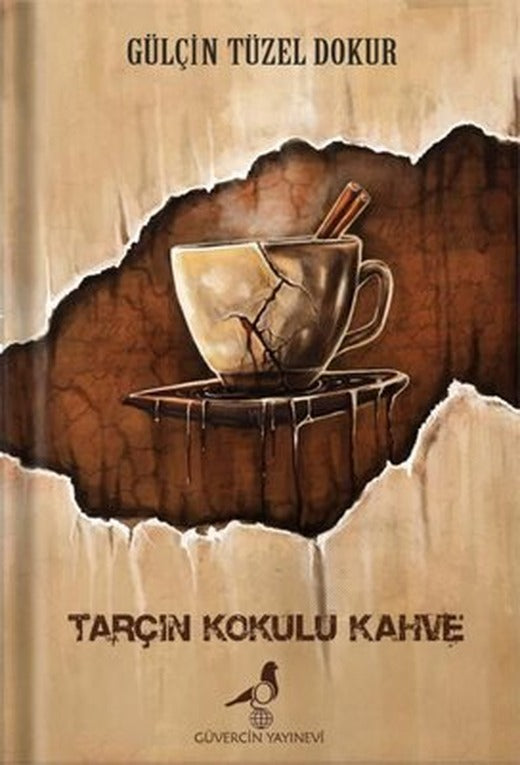 Tarçın Kokulu Kahve | Güvercin Yayınevi