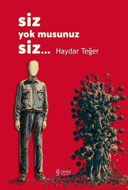 Siz Yok musunuz Siz… | Deniz Yayınevi (İnce Kapak)