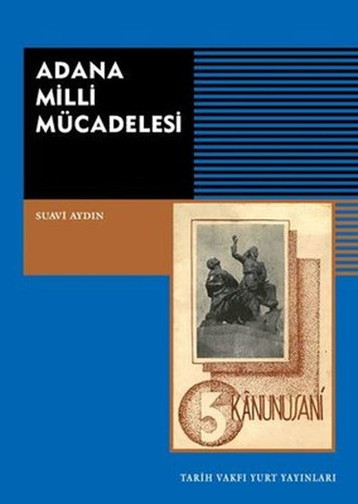 Adana Milli Mücadelesi | Tarih Vakfı Yurt Yayınları