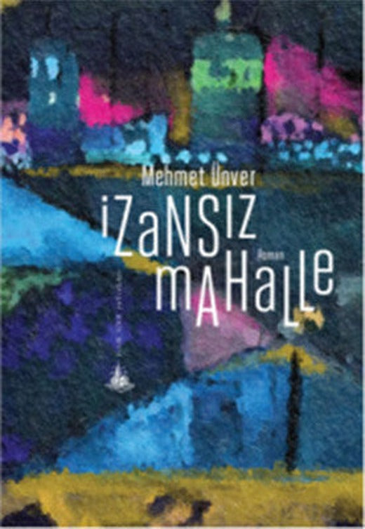 İzansız Mahalle | Yitik Ülke Yayınları