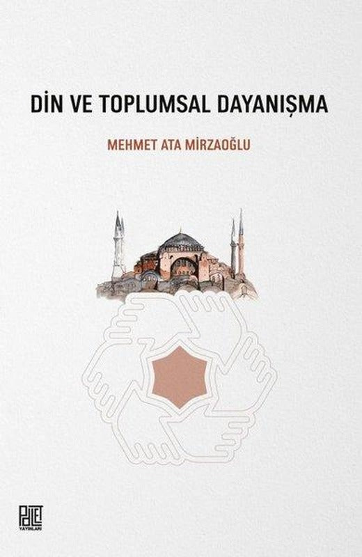 Din ve Toplumsal Dayanışma | Palet Yayınları (İnce Kapak)