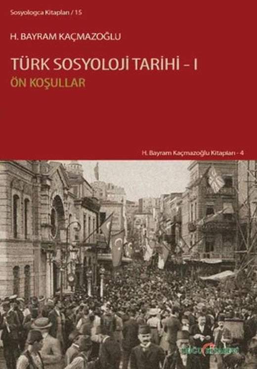 Türk Sosyoloji Tarihi 1 | Doğu Kitabevi (İnce Kapak)