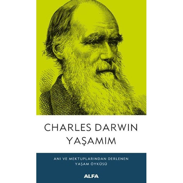 Charles Darwin Yaşamım | Alfa Yayıncılık (İnce Kapak)