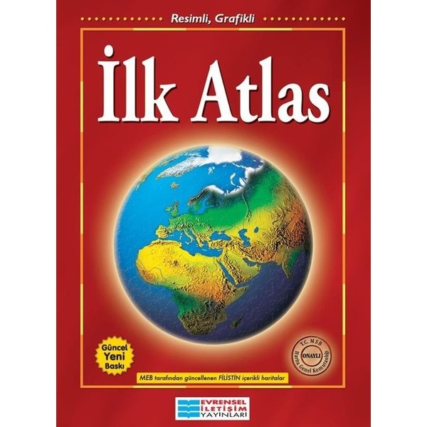 İlk Atlas - Resimli Grafikli | Evrensel İletişim Yayınları