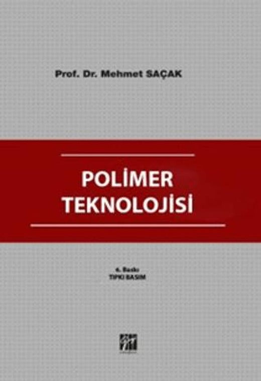 Polimer Teknolojisi | Gazi Kitabevi (Ciltsiz)