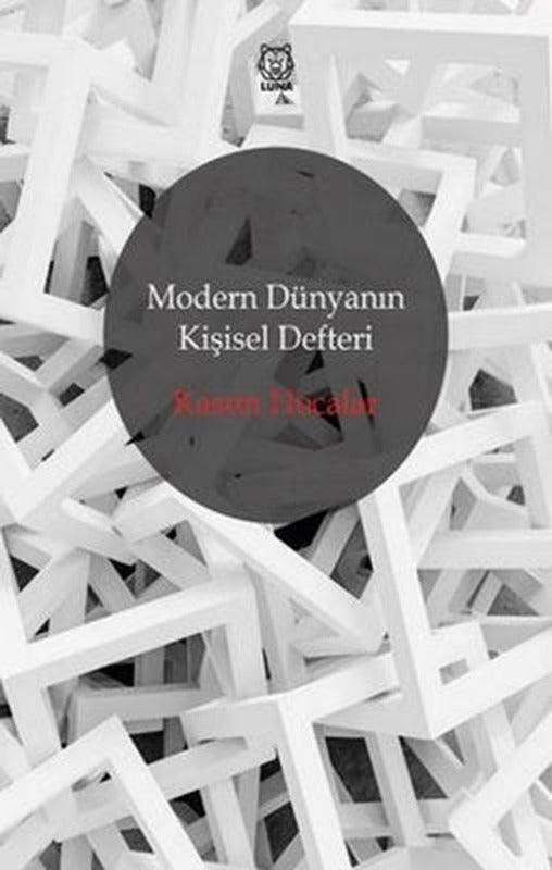 Modern Dünyanın Kişisel Defteri | Luna Yayınları