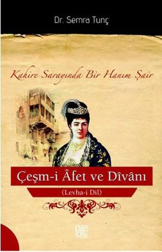 Çeşm-i Afet ve Divanı (Levha-i Dil) | Palet Yayınları (İnce Kapak)