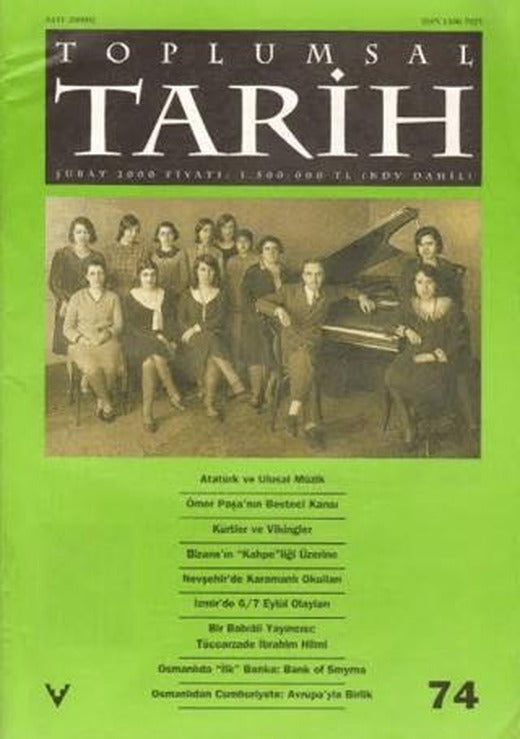 Toplumsal Tarih Dergisi Sayı: 74 | Tarih Vakfı Yurt Yayınları - Toplumsal Tarih Dergisi (Ciltsiz)