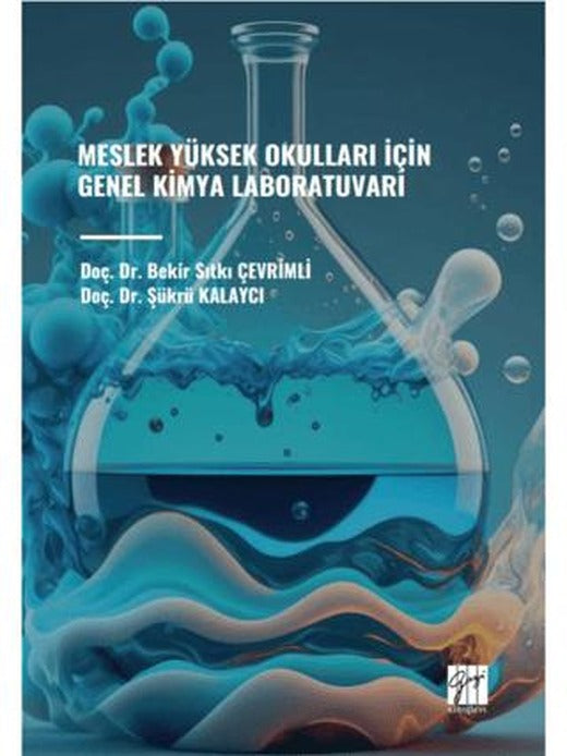 Meslek Yüksek Okullari İçin Genel Kimya Laboratuvarı | Gazi Kitabevi (Ciltsiz)