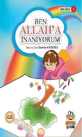 Ben Allah’a İnanıyorum