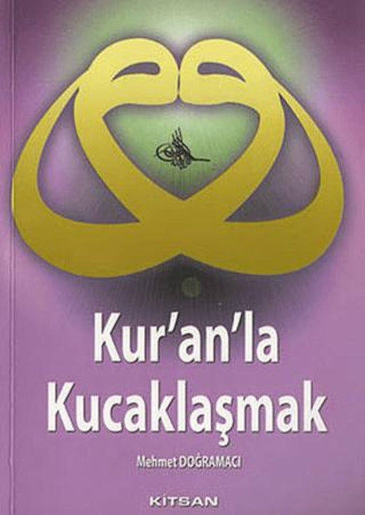 Kur’an’la Kucaklaşmak