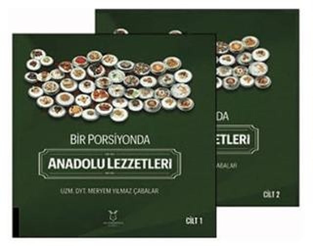 Bir Porsiyonda Anadolu Lezzetleri (Cilt 1-2)