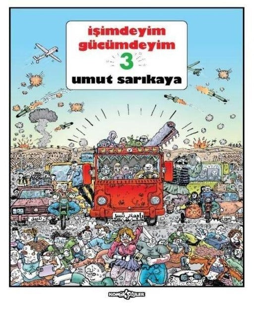 İşimdeyim Gücümdeyim - Cilt 3 2. Hamur Standart Baskı | Komik Şeyler (İnce Kapak)