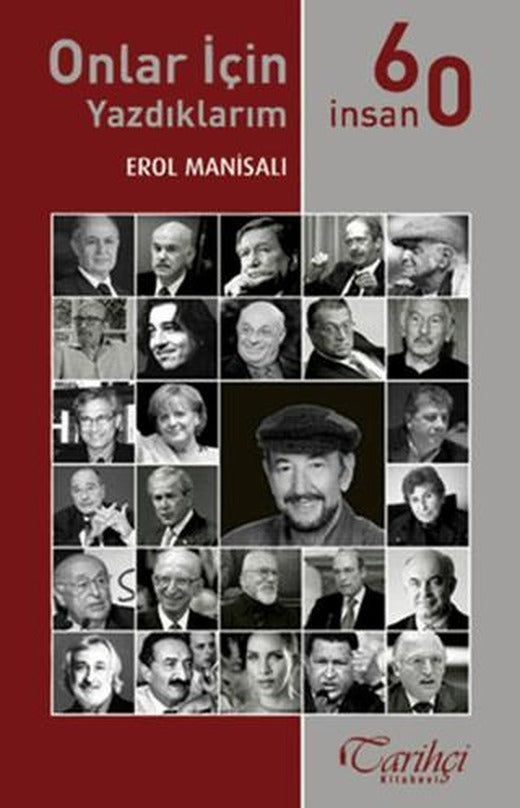 Onlar İçin Yazdıklarım - 60 İnsan