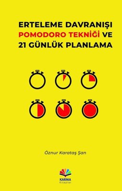 Erteleme Davranışı Pomodoro Tekniği ve 21 Günlük Planlama | Karma Kitaplar (İnce Kapak)