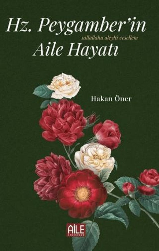Hz. Peygamber’in (S.A.V) Aile Hayatı