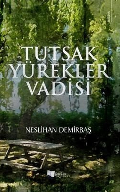 Tutsak Yürekler Vadisi | Karina Yayınevi