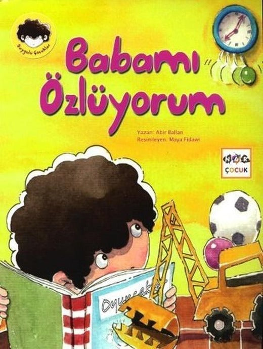 Duygulu Çocuklar - Babamı Özlüyorum | Nar Yayınları (İnce Kapak)