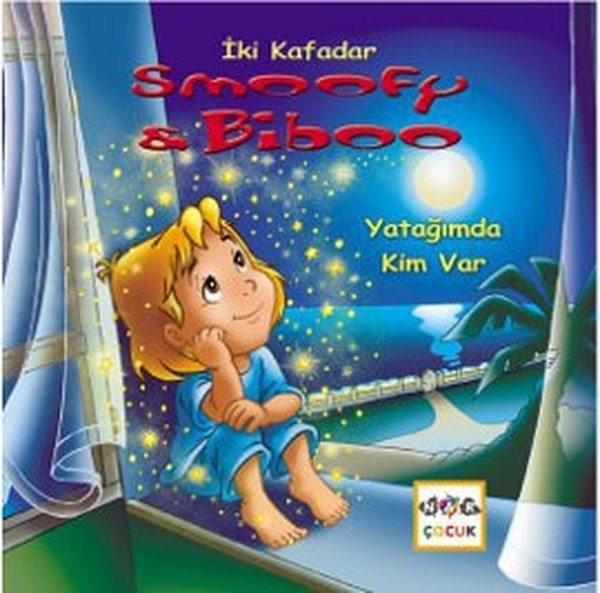 İki Kafadar Smoofy ve Biboo - Yatağımda Kim Var | Nar Çocuk (Ciltsiz)