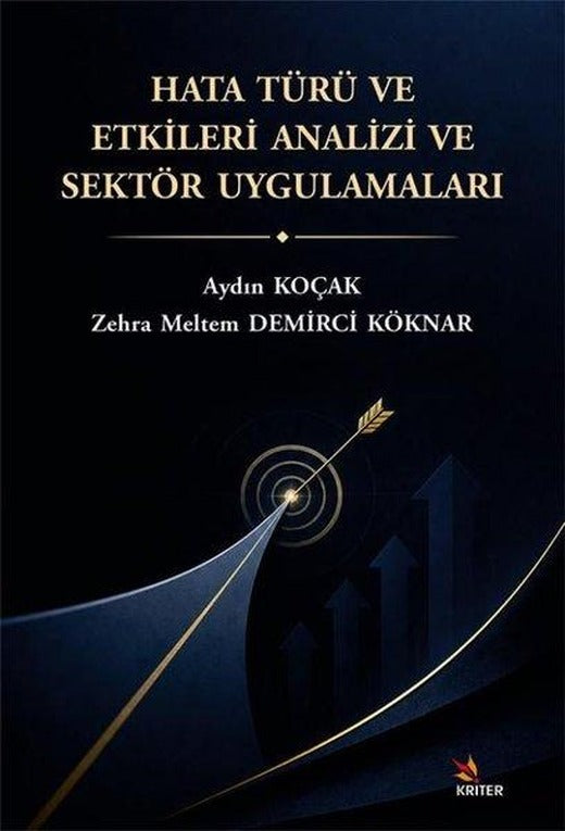 Hata Türü ve Etkileri Analizi ve Sektör Uygulamaları | Kriter (İnce Kapak)