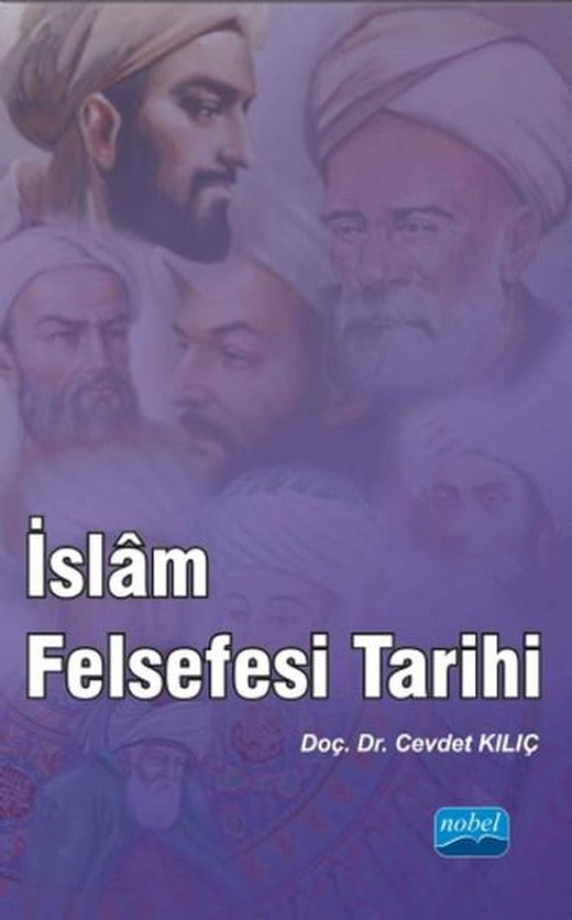 İslam Felsefesi Tarihi | Nobel Akademik Yayıncılık (İnce Kapak)
