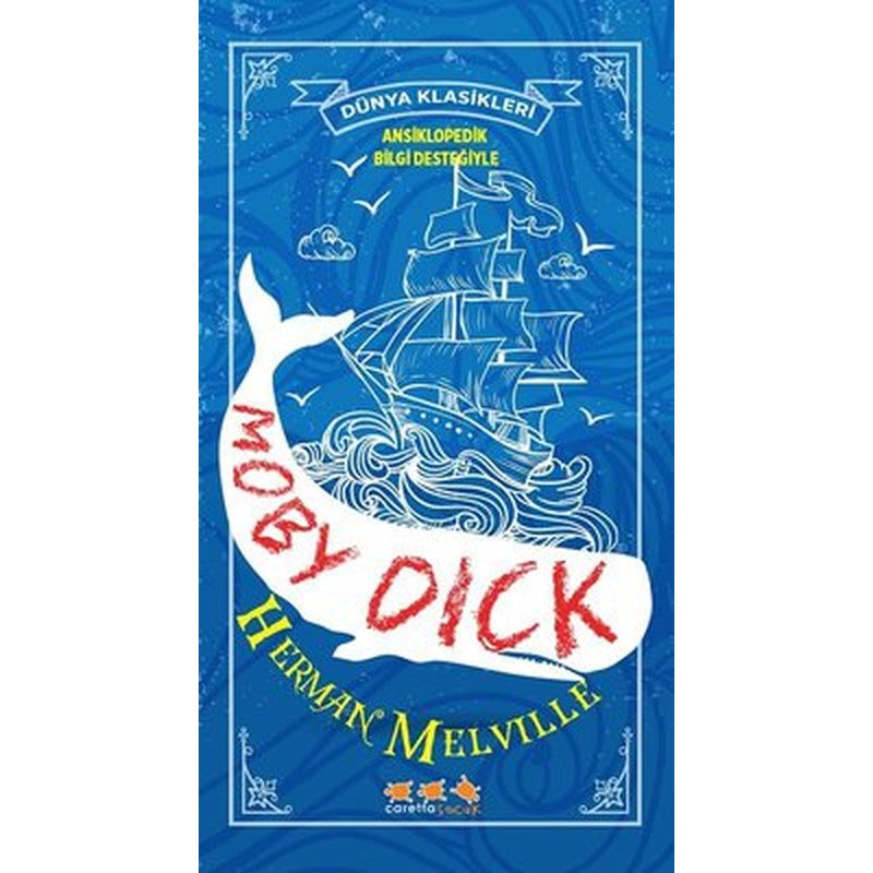 Moby Dick - Dünya Klasikleri | Caretta Çocuk