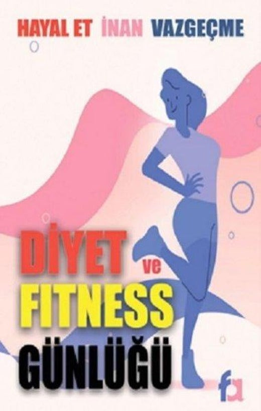 Diyet ve Fitness Günlüğü | Fa Yayınları (İnce Kapak)