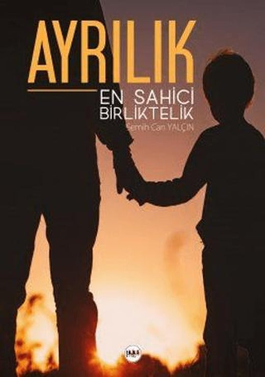 Ayrılık En Sahici Birliktelik | Tilki Kitap (Ciltsiz)