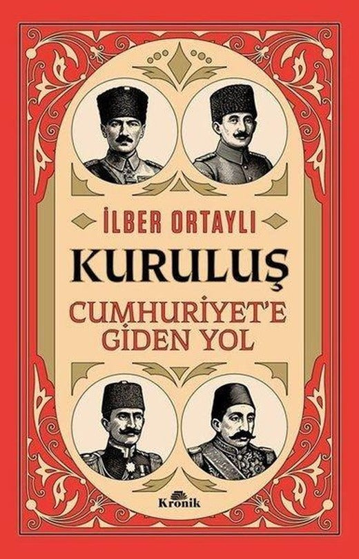 İmzalı - Kuruluş: Cumhuriyet'e Giden Yol | Kronik Kitap (İnce Kapak)