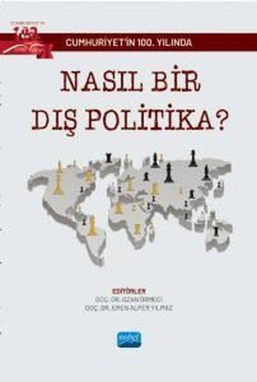 Cumhuriyet'in 100. Yılında Nasıl Bir Dış Politika? | Nobel Akademik Yayıncılık (İnce Kapak)