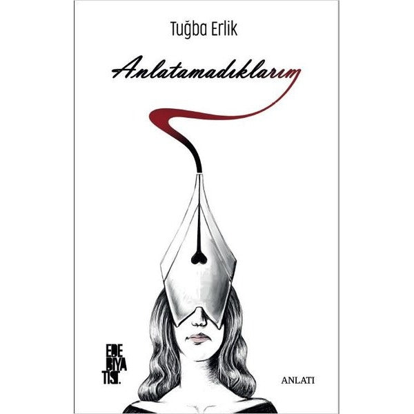 Anlatamadıklarım | Edebiyatist Yayınları