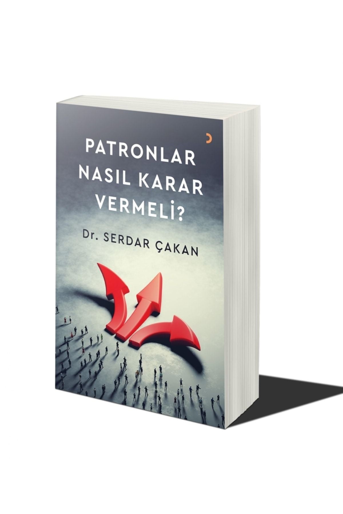 Patronlar Nasıl Karar Vermeli