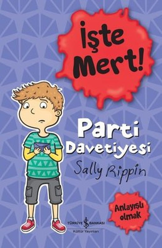 İşte Mert! Parti Davetiyesi | İş Bankası Kültür Yayınları