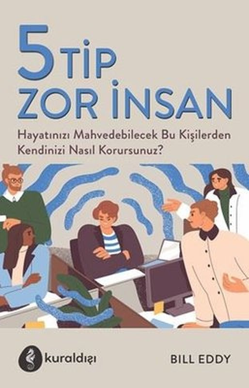 5 Tip Zor İnsan | Kuraldışı Yayınları