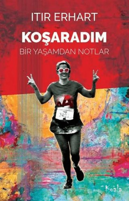 Koşaradım | Koala Kitap (Ciltsiz)