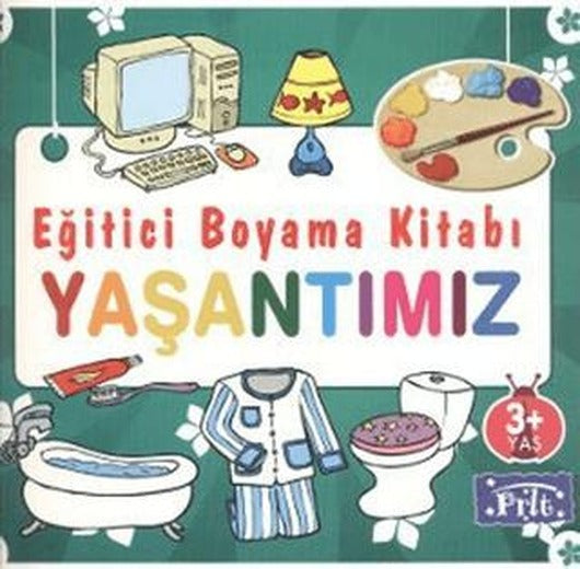 Eğitici Boyama Kitabı - Yaşantımız | Parıltı Yayınları (Ciltsiz)