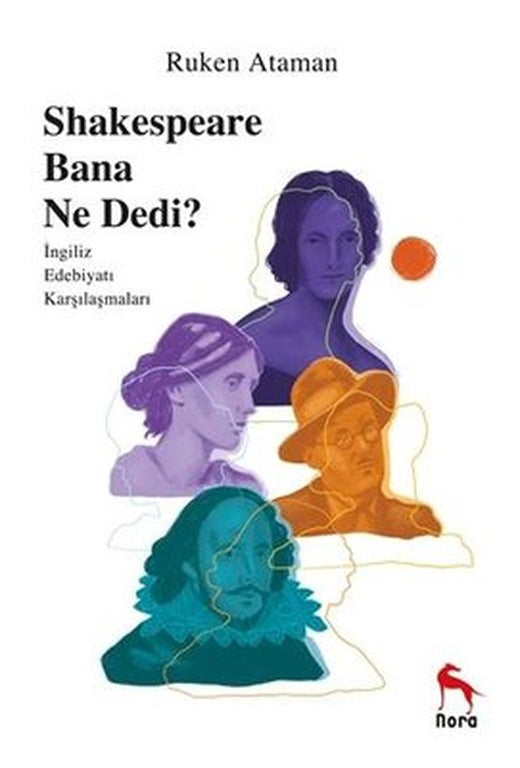 Sheakespeare Bana Ne Dedi? | Nora