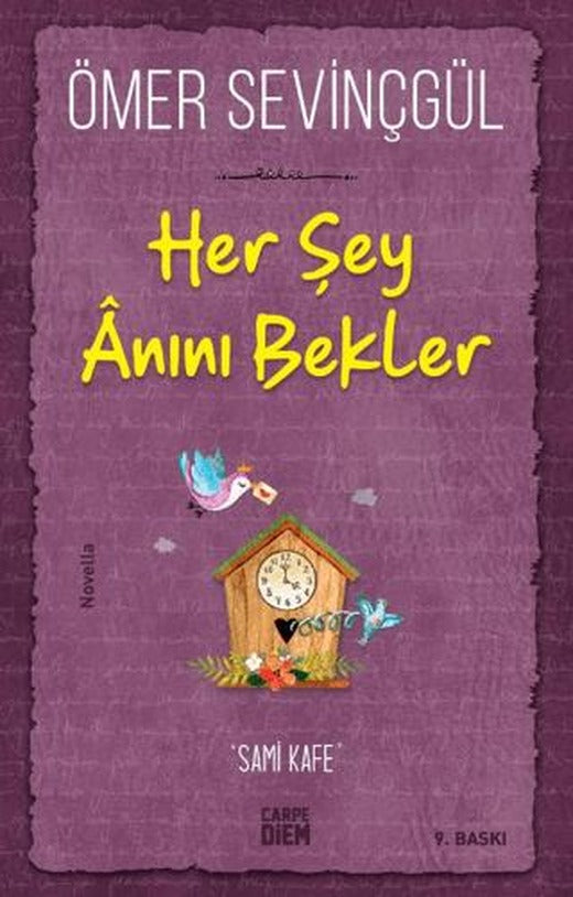 Her Şey Anını Bekler