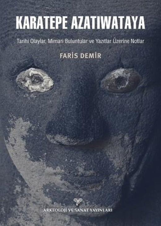 Karatepe Azatiwataya | Arkeoloji ve Sanat Yayınları (Ciltsiz)